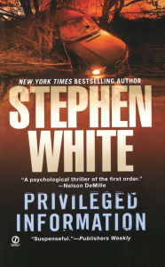 Title: Privileged Information, Author: Stephen White