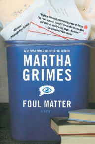 Title: Foul Matter, Author: Martha Grimes