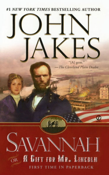 Savannah: Or a Gift for Mr. Lincoln