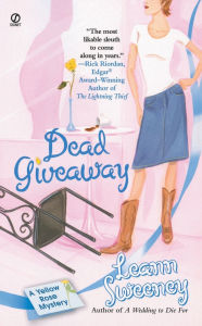 Title: Dead Giveaway (Yellow Rose Series #3), Author: Leann Sweeney