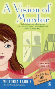 Title: A Vision of Murder (Psychic Eye Series #3), Author: Victoria Laurie