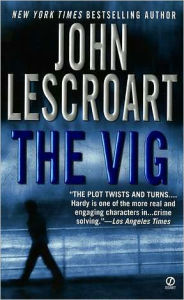 Title: The Vig (Dismas Hardy Series #2), Author: John Lescroart