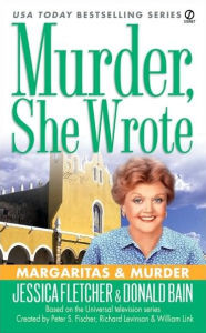 Title: Murder, She Wrote: Margaritas and Murder, Author: Jessica Fletcher