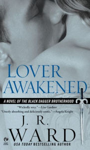 Title: Lover Awakened (Black Dagger Brotherhood Series #3), Author: J. R. Ward