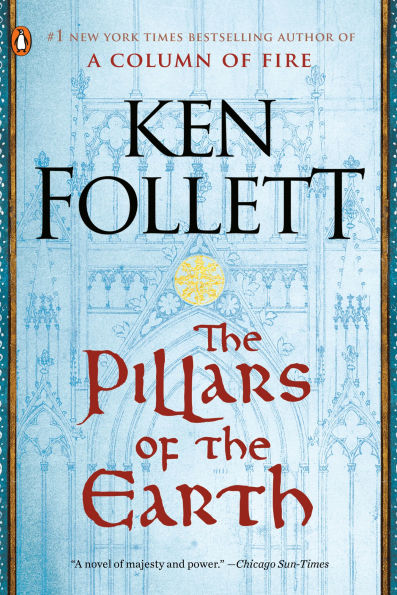 The Pillars of the Earth (Kingsbridge Series #1)