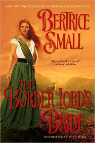 Title: The Border Lord's Bride (Border Chronicles Series #2), Author: Bertrice Small