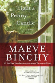 Title: Light a Penny Candle, Author: Maeve Binchy
