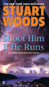 Shoot Him If He Runs (Stone Barrington Series #14)