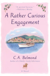 Title: A Rather Curious Engagement (Penny Nichols Series #2), Author: C. A. Belmond