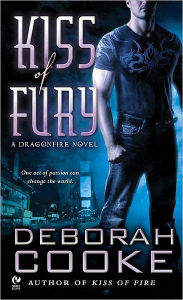 Title: Kiss of Fury (Dragonfire Series #2), Author: Deborah Cooke