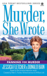 Title: Murder, She Wrote: Panning for Murder, Author: Jessica Fletcher