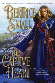 Title: The Captive Heart (Border Chronicles Series #3), Author: Bertrice Small