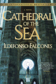 Title: Cathedral of the Sea, Author: Ildefonso Falcones