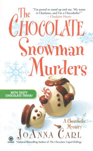 Title: The Chocolate Snowman Murders (Chocoholic Mystery Series #8), Author: JoAnna Carl