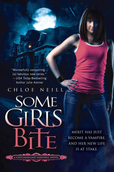 Some Girls Bite (Chicagoland Vampires Series #1)