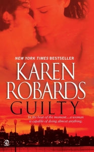 Title: Guilty, Author: Karen Robards