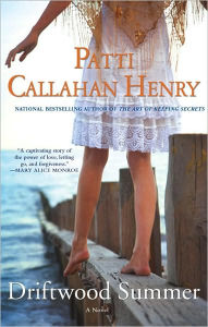 Title: Driftwood Summer, Author: Patti Callahan Henry