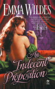 Title: An Indecent Proposition, Author: Emma Wildes