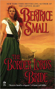 Title: The Border Lord's Bride (Border Chronicles Series #2), Author: Bertrice Small