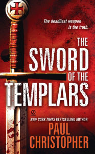 Title: The Sword of the Templars, Author: Paul Christopher