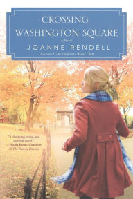 Title: Crossing Washington Square, Author: Joanne Rendell