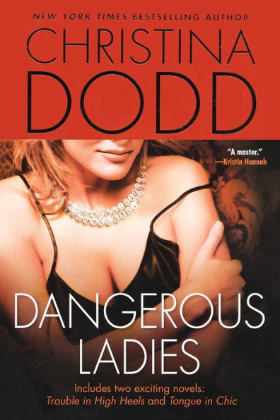 Dangerous Ladies: Trouble High Heels and Tongue Chic (Fortune Hunter Series #1 & #2)