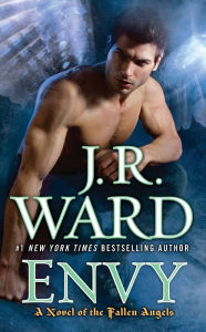 Title: Envy (Fallen Angels Series #3), Author: J. R. Ward