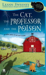 Title: The Cat, the Professor and the Poison (Cats in Trouble Series #2), Author: Leann Sweeney