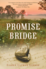 Title: Promise Bridge, Author: Eileen Clymer Schwab