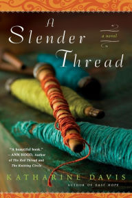 Title: A Slender Thread, Author: Katharine Davis