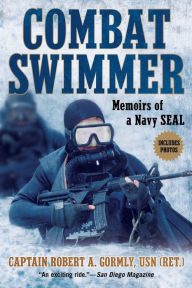 Title: Combat Swimmer: Memoirs of a Navy Seal, Author: Robert A. Gormly