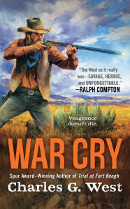 Title: War Cry, Author: Charles G. West