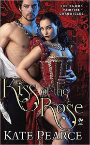 Title: Kiss of the Rose, Author: Kate Pearce