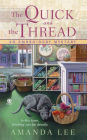 The Quick and the Thread (Embroidery Mystery Series #1)