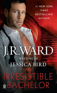 Title: An Irresistible Bachelor, Author: J. R. Ward