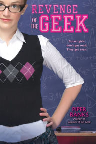 Title: Revenge of the Geek, Author: Piper Banks