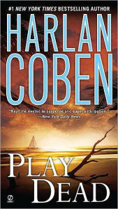 Title: Play Dead, Author: Harlan Coben