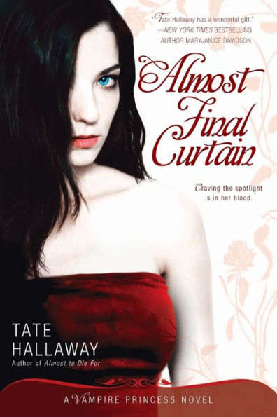 Almost Final Curtain (Vampire Princess of St. Paul Series #2)