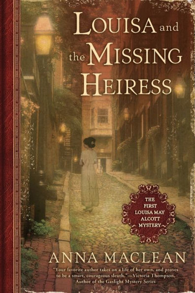 Louisa and The Missing Heiress: First May Alcott Mystery