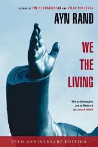 Title: We the Living (75th-Anniversary Deluxe Edition), Author: Ayn Rand