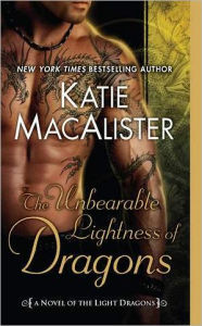 Title: The Unbearable Lightness of Dragons (Light Dragons Series #2), Author: Katie MacAlister