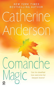 Title: Comanche Magic (Comanche Series #4), Author: Catherine Anderson
