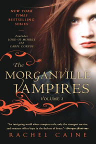 Title: The Morganville Vampires, Volume 3, Author: Rachel Caine