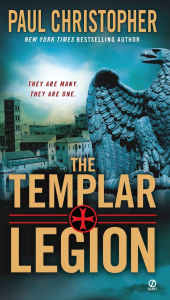 Title: The Templar Legion, Author: Paul Christopher