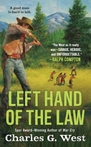 Title: Left Hand of the Law, Author: Charles G. West