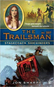 Title: Stagecoach Sidewinders (Trailsman Series #357), Author: Jon Sharpe