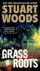 Title: Grass Roots (Will Lee Series #4), Author: Stuart Woods