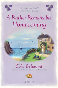 Title: A Rather Remarkable Homecoming (Penny Nichols Series #4), Author: C. A. Belmond