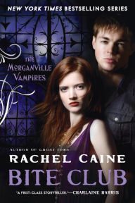 Title: Bite Club (Morganville Vampires Series #10), Author: Rachel Caine