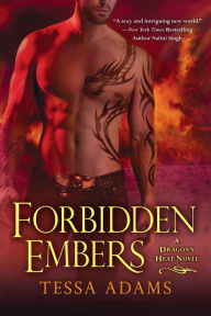Title: Forbidden Embers (Dragon's Heat Series #3), Author: Tessa Adams